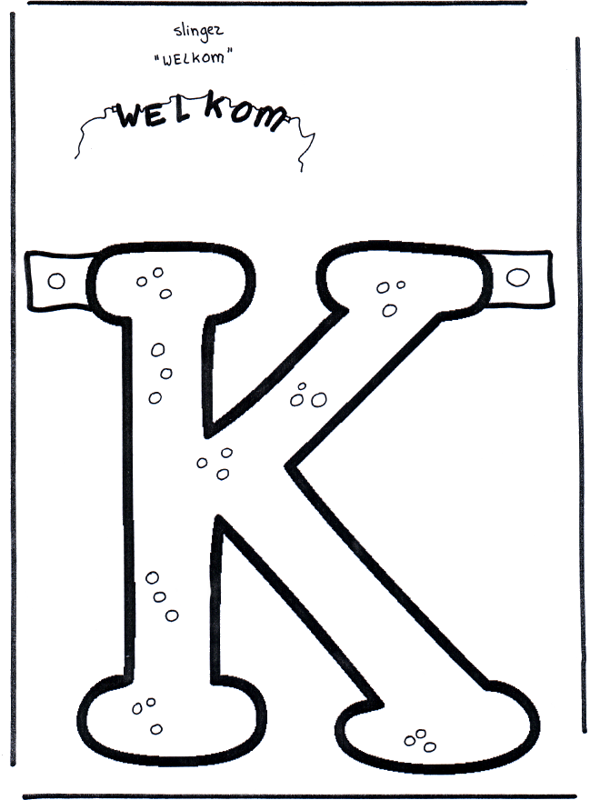Slinger welkom K - Knutselen bouwplaten
